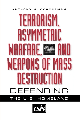 Cover of Terrorism, Asymmetric Warfare, and Weapons of Mass Destruction
