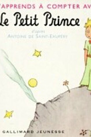 Cover of J'Apprends A Compter Avec le Petit Prince