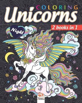 Book cover for Coloring Unicorns - 2 books in 1 - night