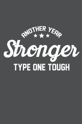 Book cover for Another Year Stronger Type One Tough