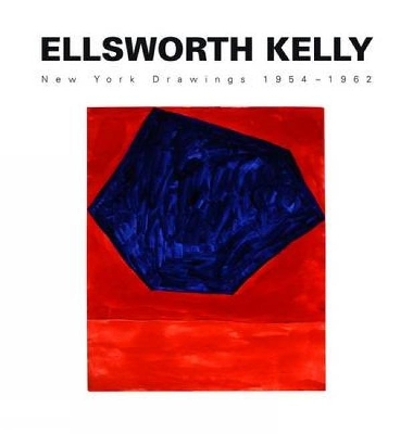 Book cover for Ellsworth Kelly: New York Drawings 1954-1962