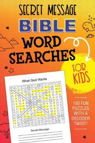 Cover of Secret Message Bible Word Searches for Kids