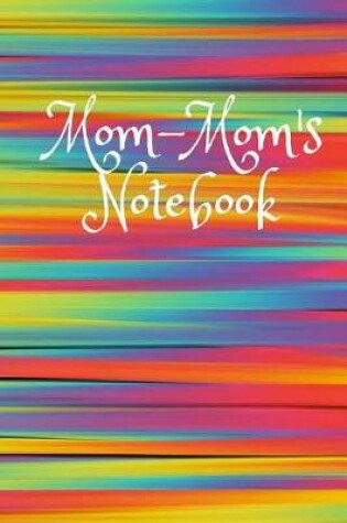 Cover of Mom-Mom's Notebook