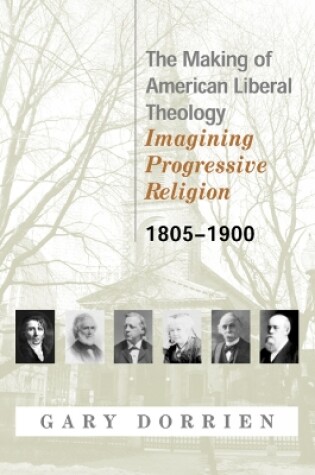 Cover of The Making of American Liberal Theology