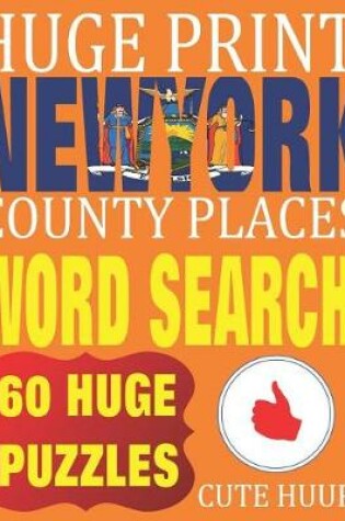 Cover of Huge Print New York County Places Word Search