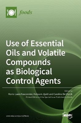 Book cover for Use of Essential Oils and Volatile Compounds as Biological Control Agents