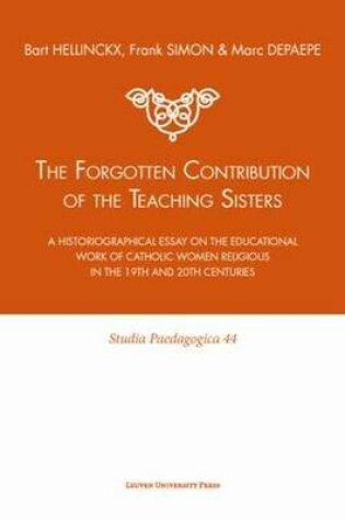 Cover of The Forgotten Contribution of the Teaching Sisters