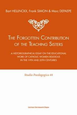 Book cover for The Forgotten Contribution of the Teaching Sisters