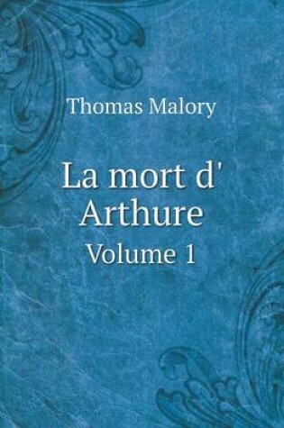 Cover of La mort d' Arthure Volume 1