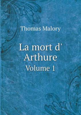 Book cover for La mort d' Arthure Volume 1