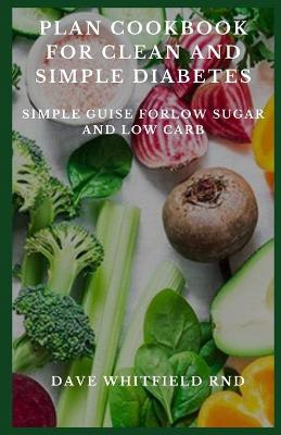 Book cover for Plan Cookbook for Clean and Simple Diabetes