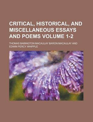 Book cover for Critical, Historical, and Miscellaneous Essays and Poems Volume 1-2