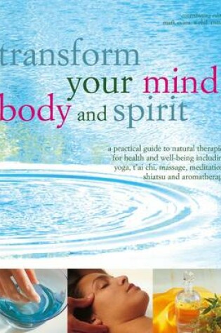 Cover of Transform Your Mind, Body and Spirit