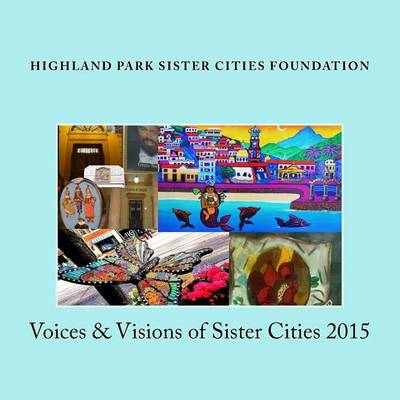 Book cover for Voices & Visions of Sister Cities 2015