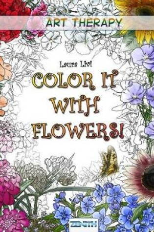 Cover of Color It with Flowers!