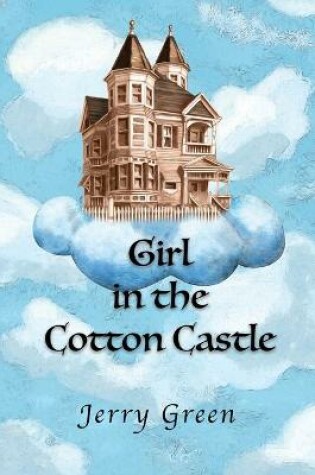 Cover of Girl In The Cotton Castle