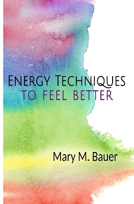 Book cover for Energy Techniques to Feel Better