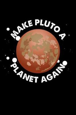 Book cover for Make Pluto A Planet Again