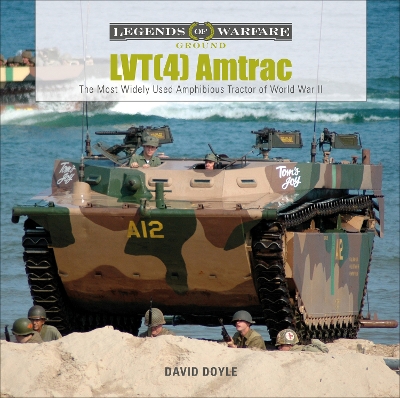 Book cover for LVT(4) Amtrac: The Most Widely Used Amphibious Tractor of World War II