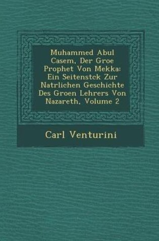 Cover of Muhammed Abul Casem, Der Gro E Prophet Von Mekka