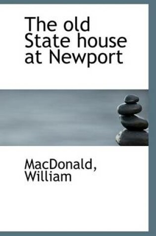 Cover of The Old State House at Newport