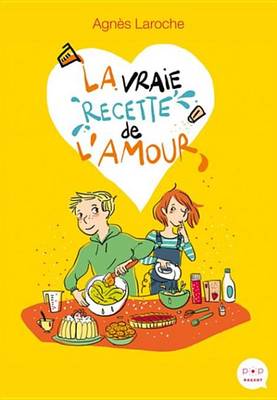 Book cover for La Vraie Recette de L'Amour