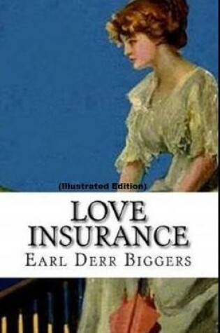 Cover of Love Insurance By Earl Derr Biggers