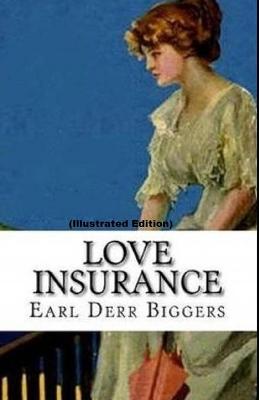 Book cover for Love Insurance By Earl Derr Biggers