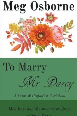 Cover of To Marry Mr Darcy - A Pride and Prejudice Variation