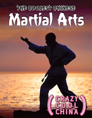 Cover of The Coolest Chinese Martial Arts