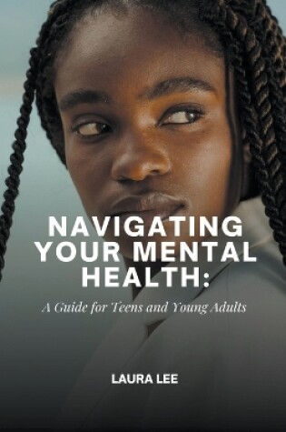 Cover of Navigating Your Mental Health