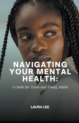 Book cover for Navigating Your Mental Health