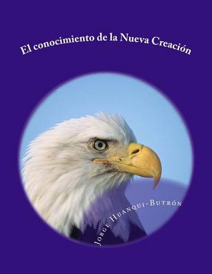 Book cover for El Conocimiento de La Nueva Creacion