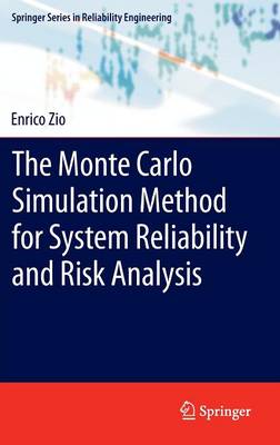 Cover of The Monte Carlo Simulation Method for System Reliability and Risk Analysis