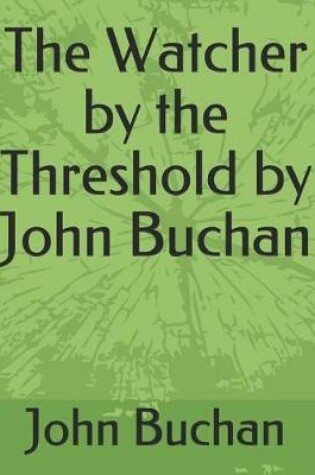 Cover of The Watcher by the Threshold by John Buchan