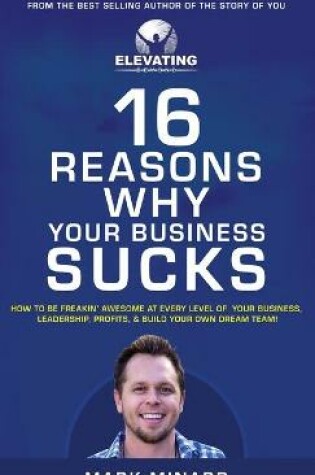 Cover of 16 Reasons Why Your Business Sucks