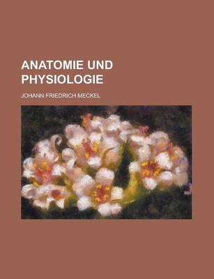 Book cover for Anatomie Und Physiologie