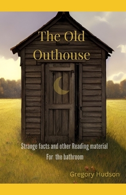 Book cover for The Old Outhouse