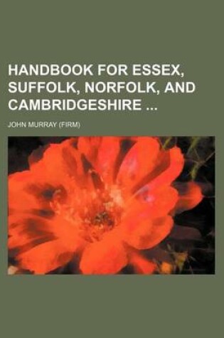 Cover of Handbook for Essex, Suffolk, Norfolk, and Cambridgeshire