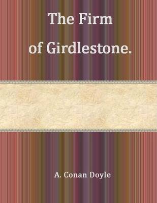 Book cover for The Firm of Girdlestone