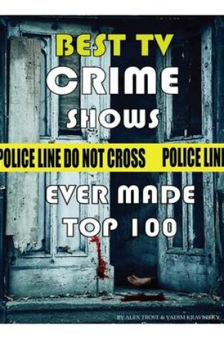 Cover of Best Tv Crime Shows Ever Made