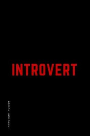 Cover of INTROVERT POWER Introvert