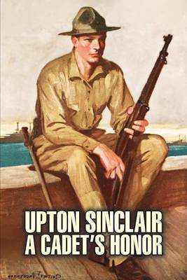 Book cover for A Cadet's Honor by Upton Sinclair, Fiction, Literary