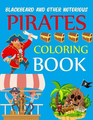 Cover of Blackbeard and Other Notorious Pirates Coloring Book