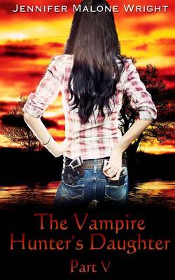 Book cover for The Vampire Hunter's Daughter