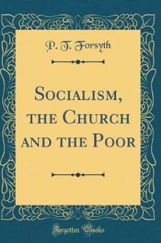 Cover of Socialism, the Church and the Poor (Classic Reprint)