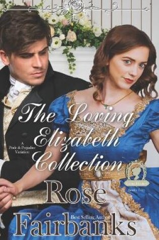 Cover of The Loving Elizabeth Collection