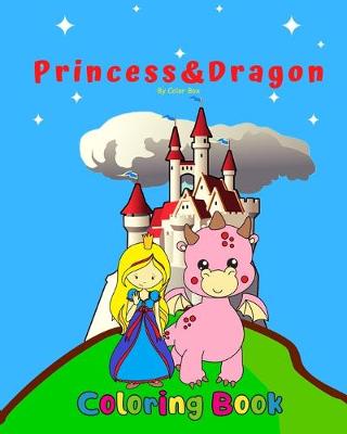 Book cover for Princess And Dragon Coloring Book