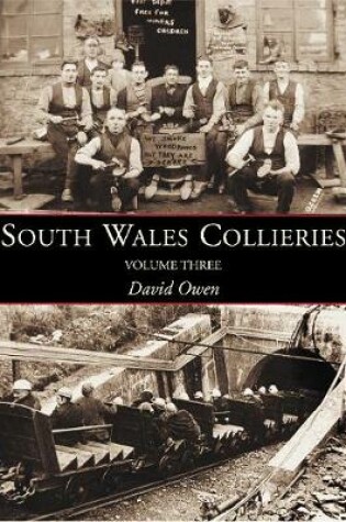 Cover of South Wales Collieries Volume 3