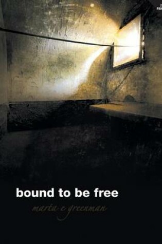 Cover of Bound To Be Free